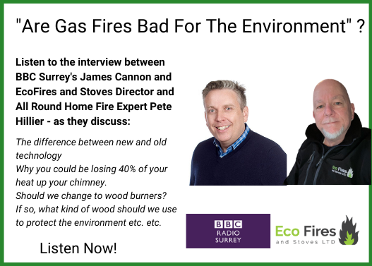 Listen to the interview between BBC Surrey's James Cannon and EcoFires and Stoves Director and All Round Home Fire Expert Pete Hillier