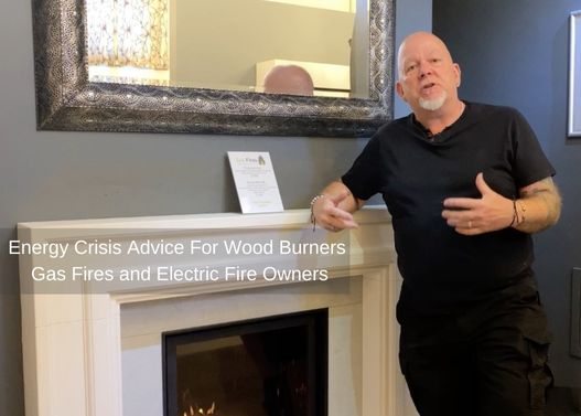 Energy Crisis Advice For Wood Burners Gas Fires and Electric Fire Owners